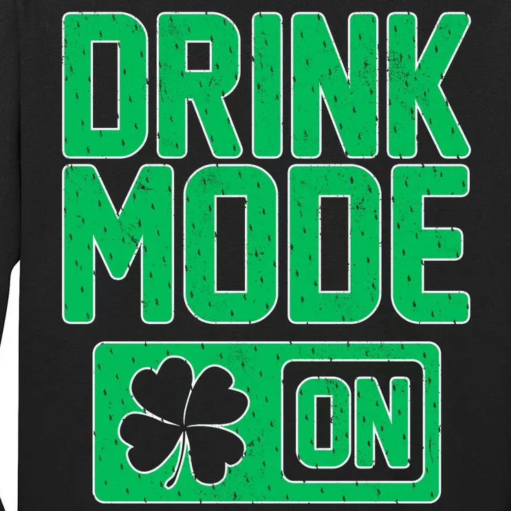 Drink Mode On Irish Clover Tall Long Sleeve T-Shirt