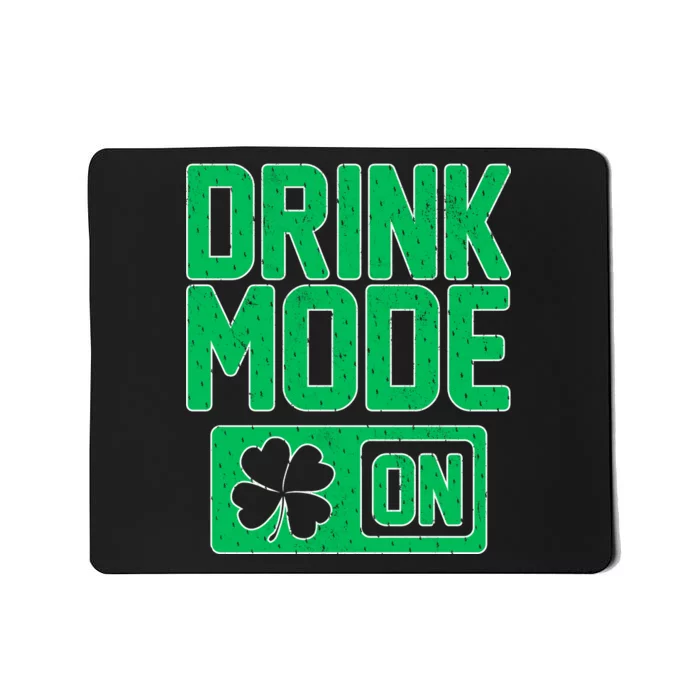 Drink Mode On Irish Clover Mousepad