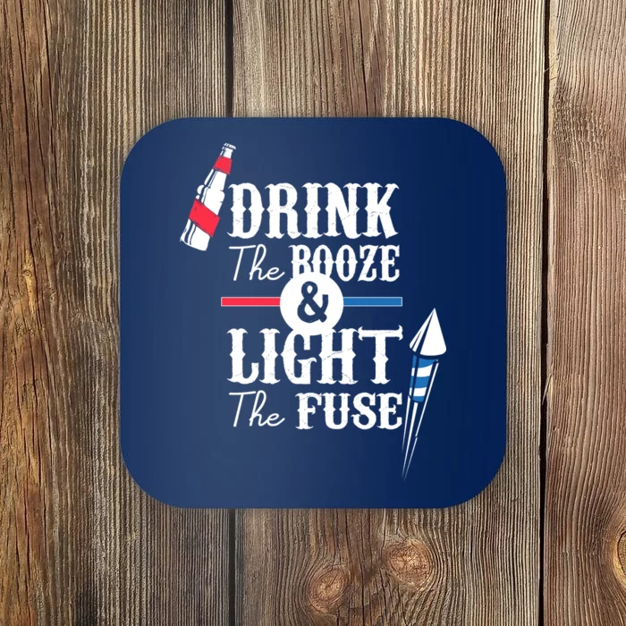 Drink The Booze Light The Fuse Coaster