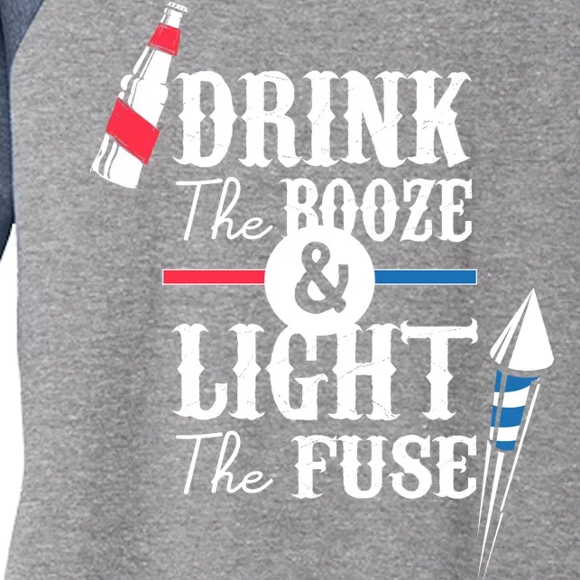 Drink The Booze Light The Fuse Women's Tri-Blend 3/4-Sleeve Raglan Shirt