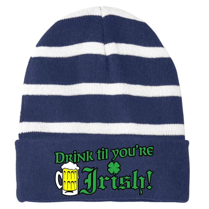 Drink Til' Your Irish Beer Pitcher St. Patrick's Day Striped Beanie with Solid Band