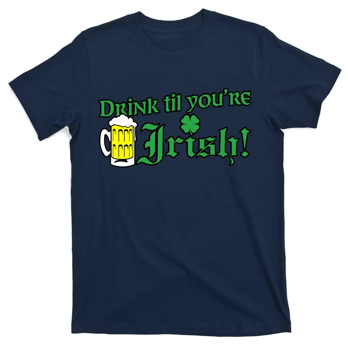 Drink Til' Your Irish Beer Pitcher St. Patrick's Day T-Shirt