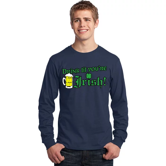 Drink Til' Your Irish Beer Pitcher St. Patrick's Day Tall Long Sleeve T-Shirt