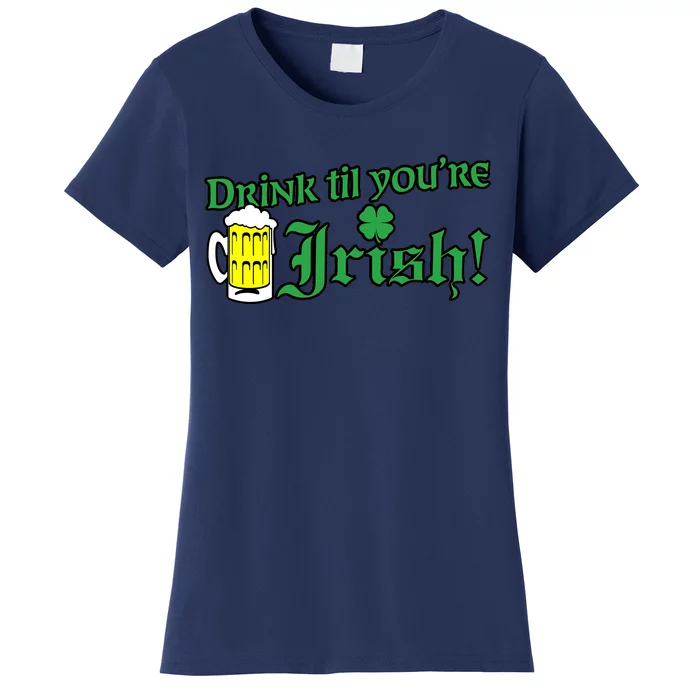 Drink Til' Your Irish Beer Pitcher St. Patrick's Day Women's T-Shirt