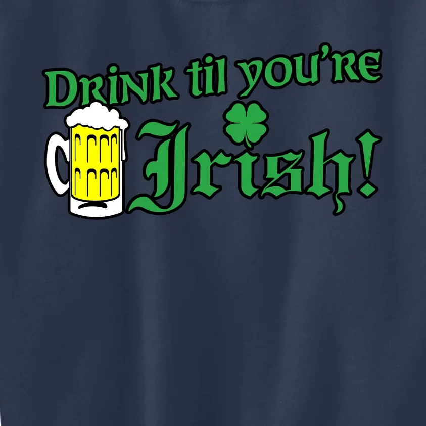 Drink Til' Your Irish Beer Pitcher St. Patrick's Day Kids Sweatshirt