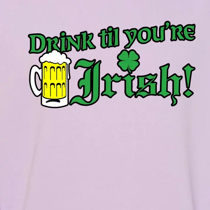 Drink Til' Your Irish Beer Pitcher St. Patrick's Day Garment-Dyed Sweatshirt