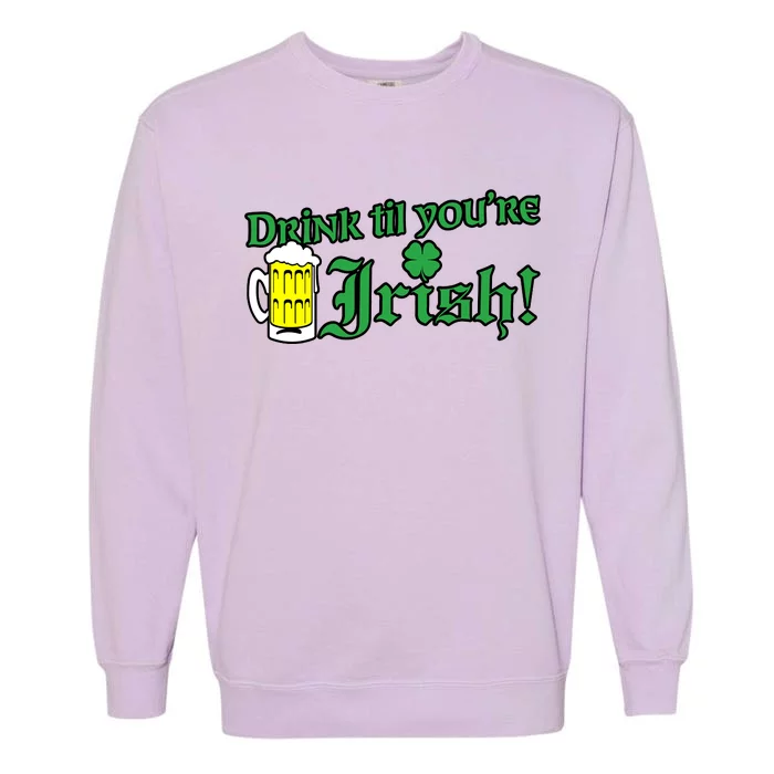 Drink Til' Your Irish Beer Pitcher St. Patrick's Day Garment-Dyed Sweatshirt