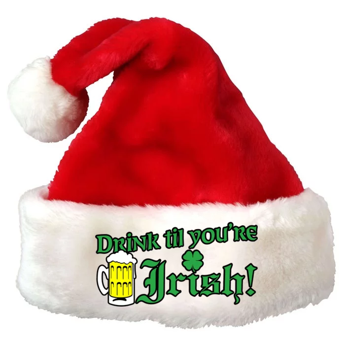 Drink Til' Your Irish Beer Pitcher St. Patrick's Day Premium Christmas Santa Hat