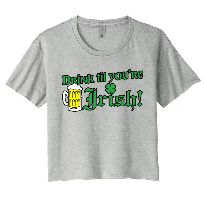 Drink Til' Your Irish Beer Pitcher St. Patrick's Day Women's Crop Top Tee