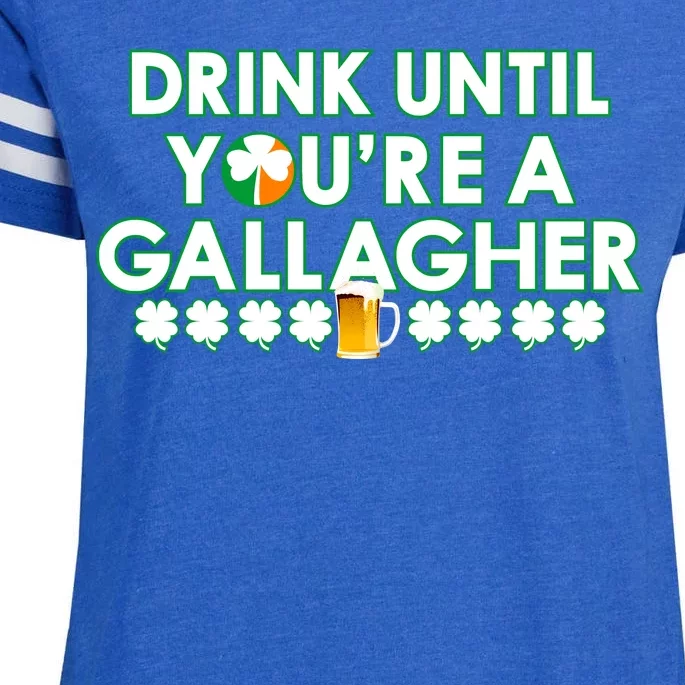 Drink Until You Are A Gallagher Funny St. Patrick's Day Enza Ladies Jersey Football T-Shirt