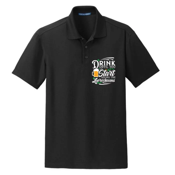 Drink Until You Start Seeing Leprechauns Dry Zone Grid Performance Polo