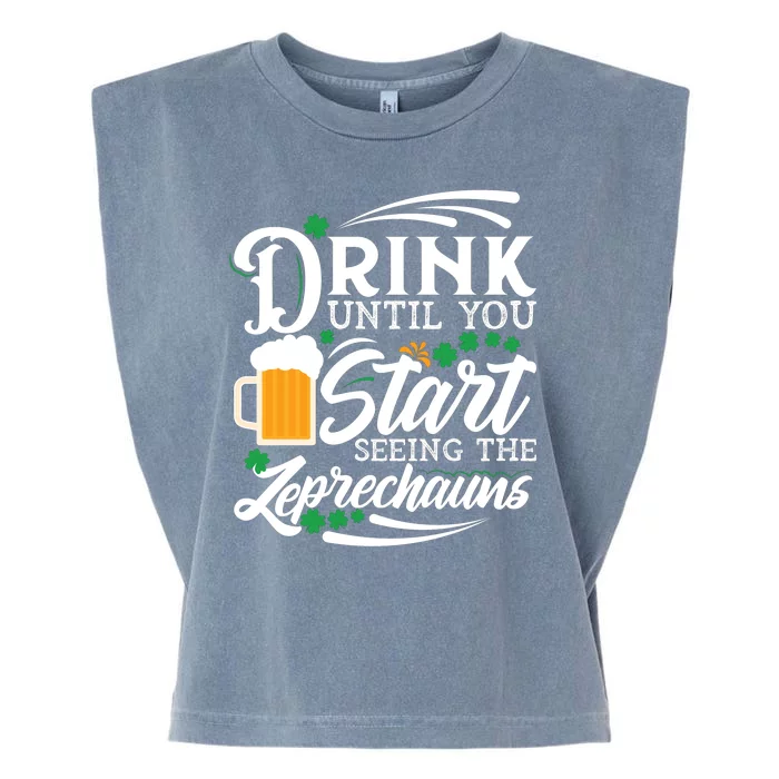 Drink Until You Start Seeing Leprechauns Garment-Dyed Women's Muscle Tee