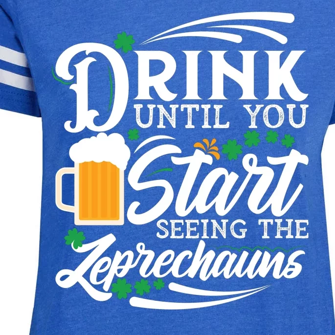 Drink Until You Start Seeing Leprechauns Enza Ladies Jersey Football T-Shirt