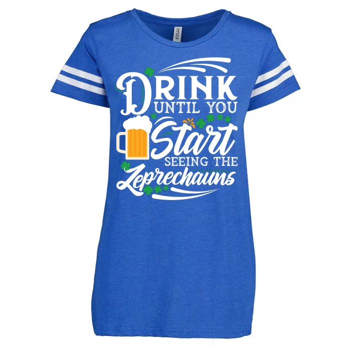 Drink Until You Start Seeing Leprechauns Enza Ladies Jersey Football T-Shirt