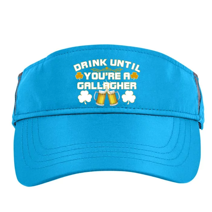 Drink Until You're a Gallagher Funny St. Patrick's Day Drinking Adult Drive Performance Visor