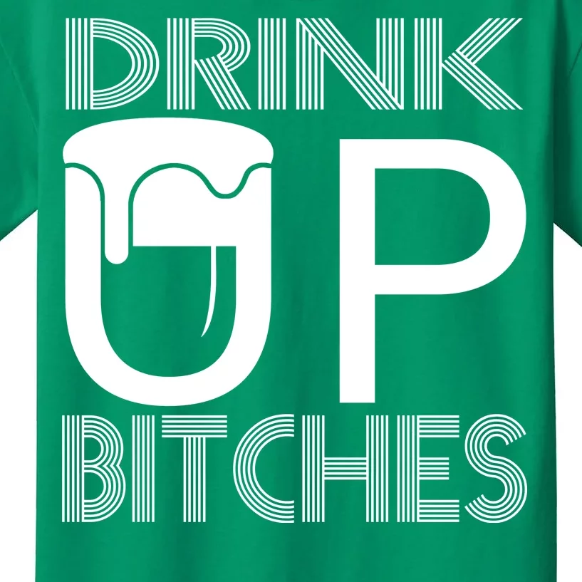 Drink Up Bitches Kids T-Shirt