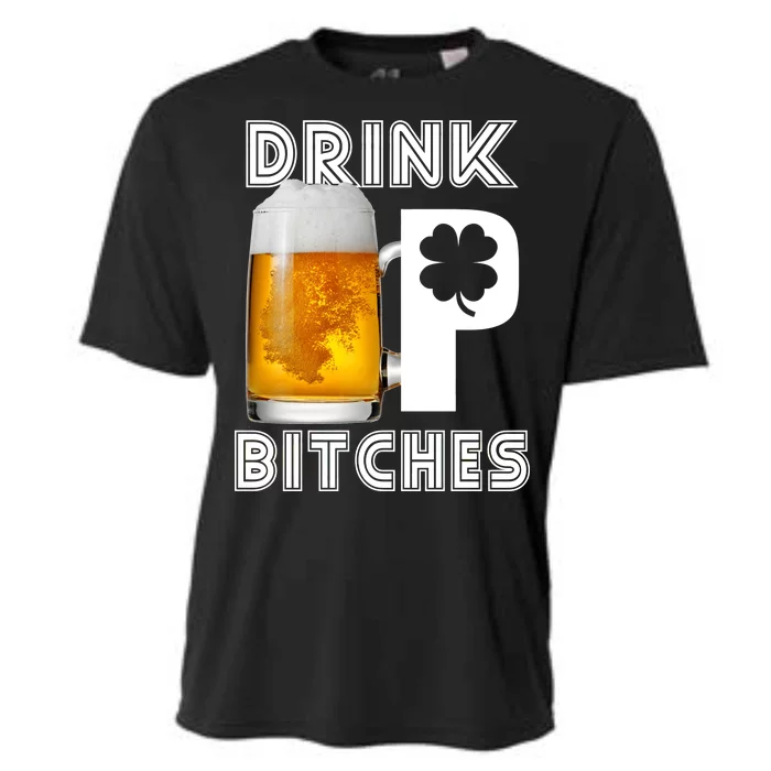 Drink Up Bitches Funny St. Patrick's Day Beer Drinking Cooling Performance Crew T-Shirt