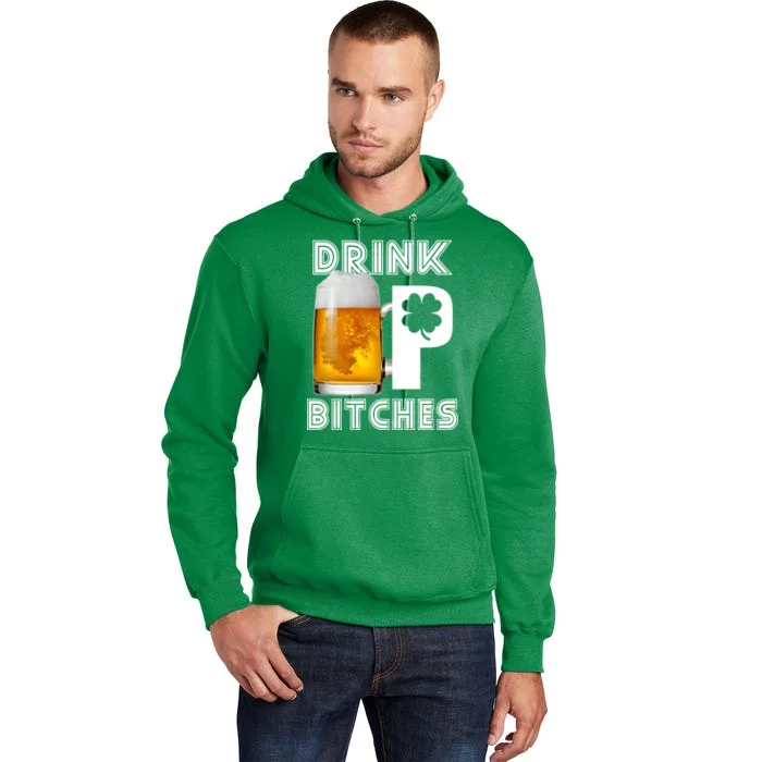 Drink Up Bitches Funny St. Patrick's Day Beer Drinking Tall Hoodie