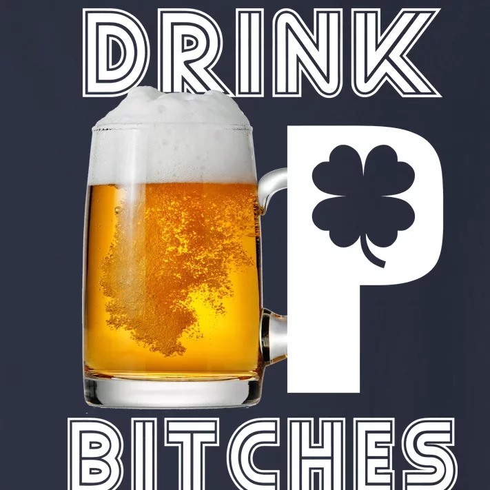 Drink Up Bitches Funny St. Patrick's Day Beer Drinking Toddler Long Sleeve Shirt