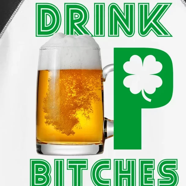 Drink Up Bitches Funny St. Patrick's Day Beer Drinking Toddler Fine Jersey T-Shirt