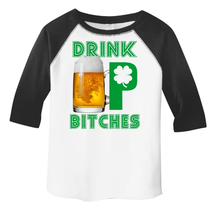 Drink Up Bitches Funny St. Patrick's Day Beer Drinking Toddler Fine Jersey T-Shirt