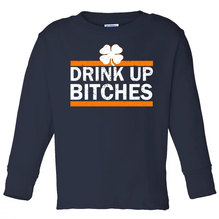 Drink Up Bitches Irish Clover Toddler Long Sleeve Shirt