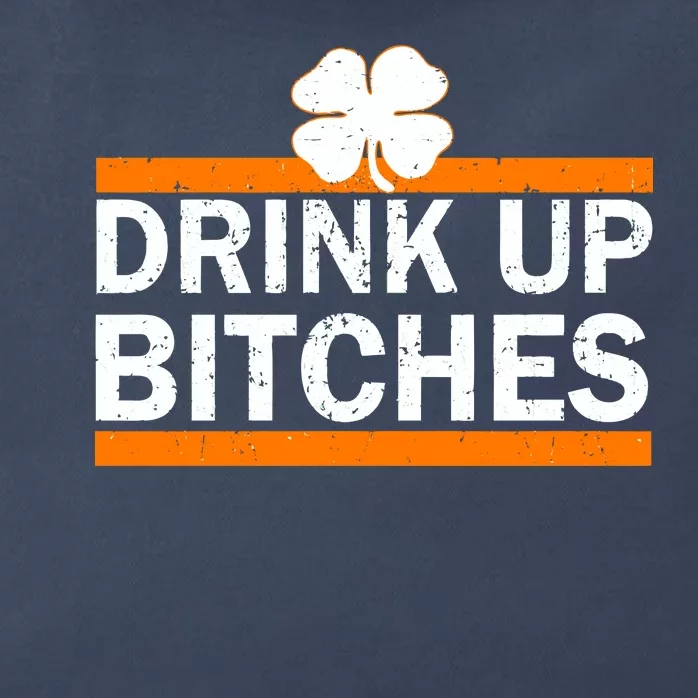 Drink Up Bitches Irish Clover Zip Tote Bag