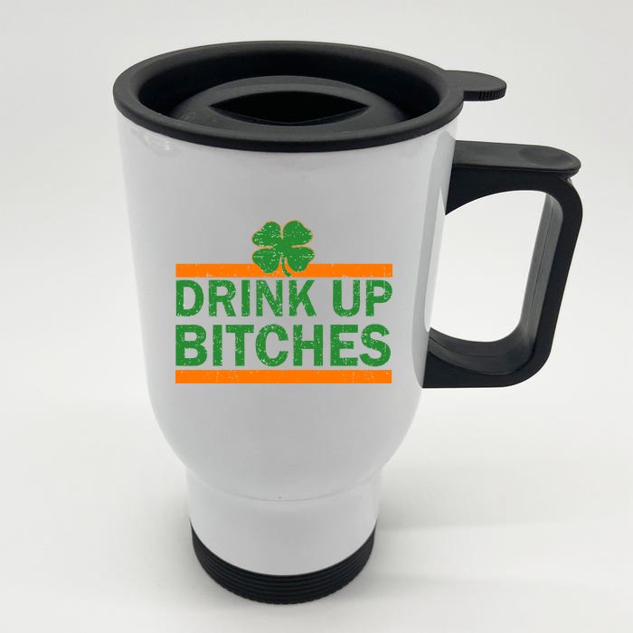 Drink Up Bitches Irish Clover Front & Back Stainless Steel Travel Mug