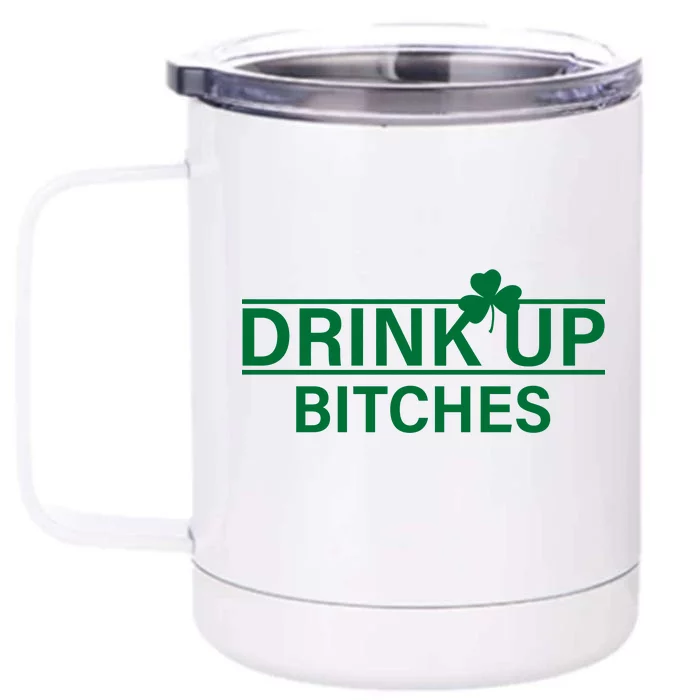 Drink Up Bitches Simple Logo Front & Back 12oz Stainless Steel Tumbler Cup