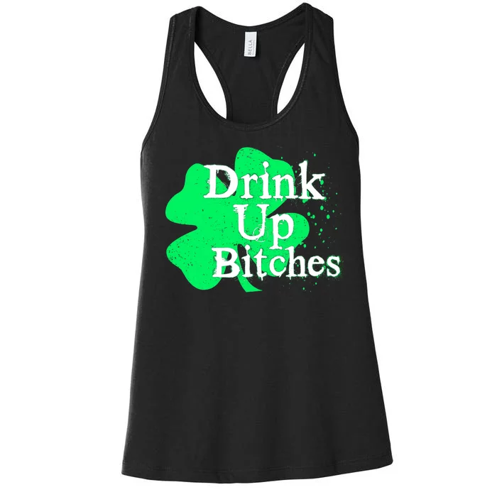 Drink Up Bitches St Patrick's Day Clover Women's Racerback Tank