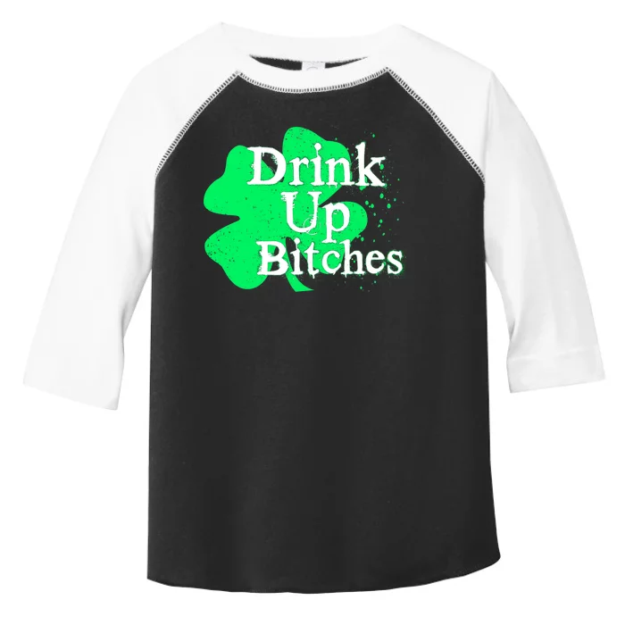 Drink Up Bitches St Patrick's Day Clover Toddler Fine Jersey T-Shirt