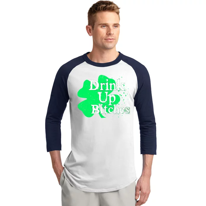 Drink Up Bitches St Patrick's Day Clover Baseball Sleeve Shirt