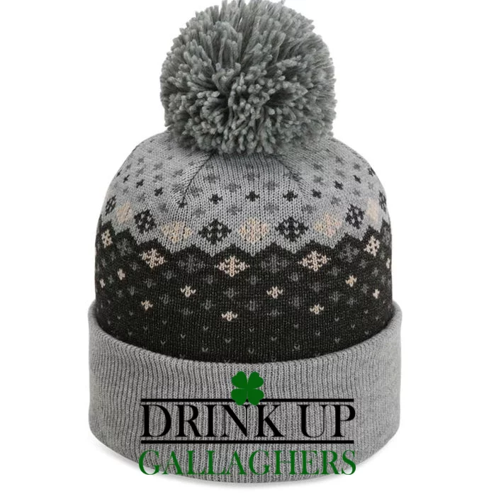 Drink Up Gallaghers Funny St. Patrick's Day The Baniff Cuffed Pom Beanie