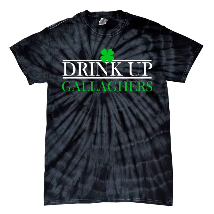 Drink Up Gallaghers Funny St. Patrick's Day Tie-Dye T-Shirt