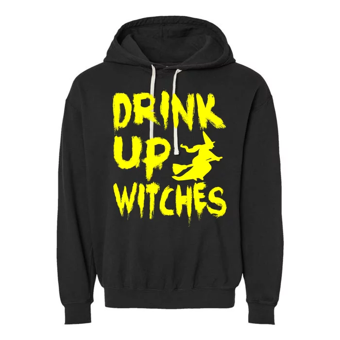 Drink Up Witches Garment-Dyed Fleece Hoodie