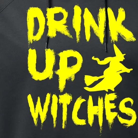 Drink Up Witches Performance Fleece Hoodie