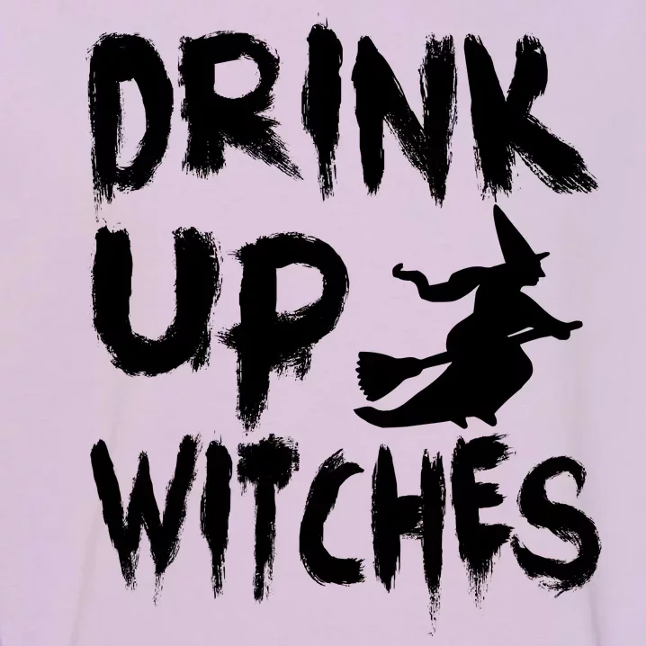 Drink Up Witches Garment-Dyed Sweatshirt