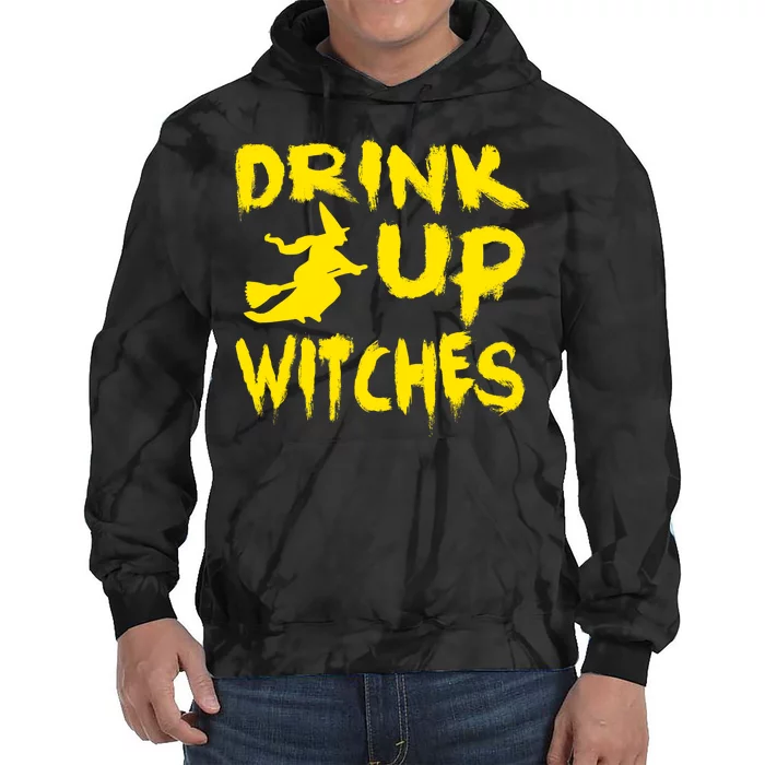 Drink Up Witches Funny Halloween Tie Dye Hoodie