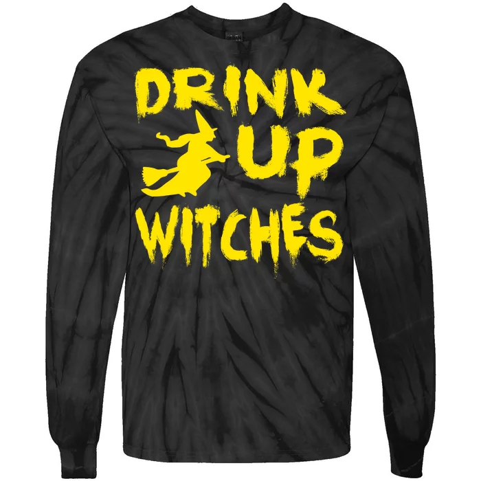 Drink Up Witches Funny Halloween Tie-Dye Long Sleeve Shirt