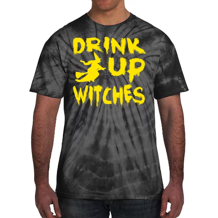 Drink Up Witches Funny Halloween Tie-Dye T-Shirt