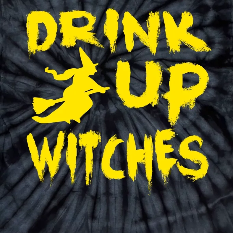 Drink Up Witches Funny Halloween Tie-Dye T-Shirt