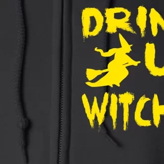 Drink Up Witches Funny Halloween Full Zip Hoodie