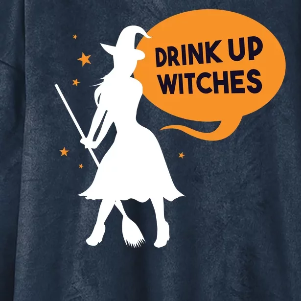 Drink Up Witches Funny Witch Hooded Wearable Blanket