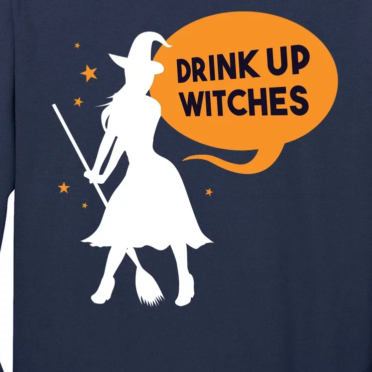 Drink Up Witches Funny Witch Tall Long Sleeve T-Shirt