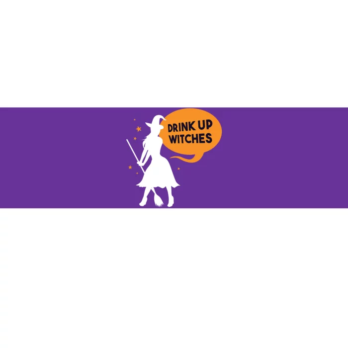 Drink Up Witches Funny Witch Bumper Sticker