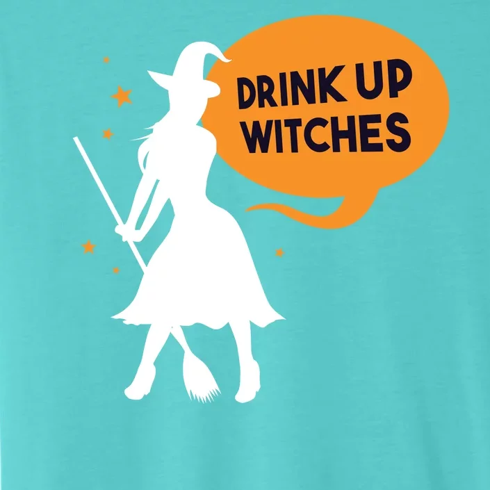 Drink Up Witches Funny Witch ChromaSoft Performance T-Shirt