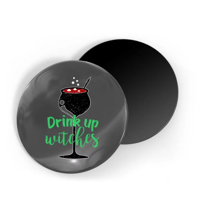 Drink Up Witches Halloween Wine Magnet