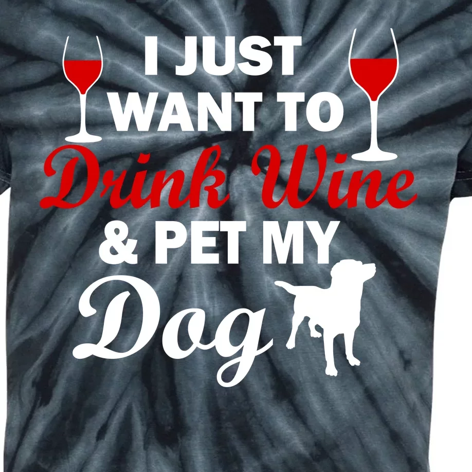 Drink Wine & Pet My Dog Kids Tie-Dye T-Shirt