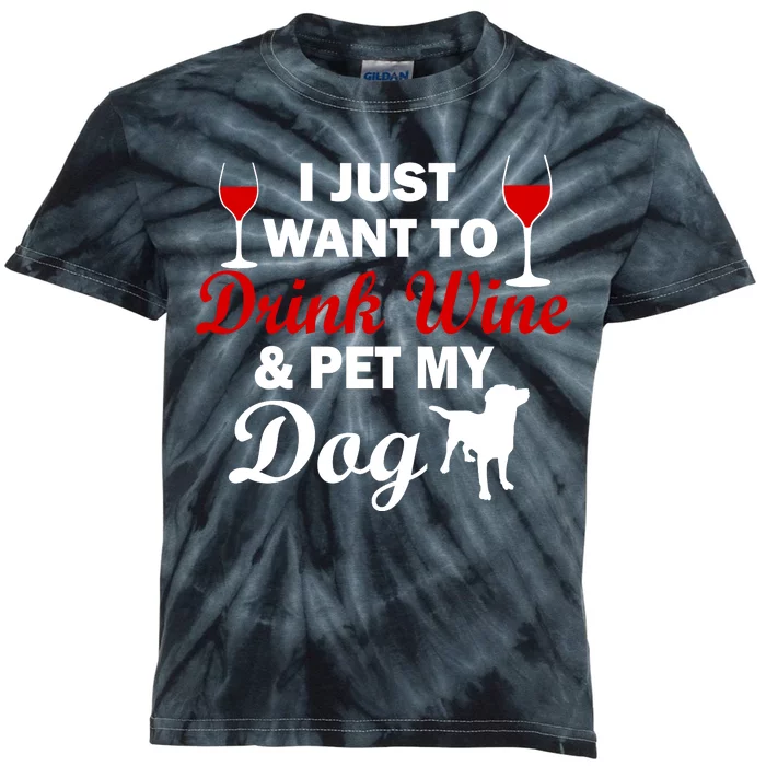 Drink Wine & Pet My Dog Kids Tie-Dye T-Shirt