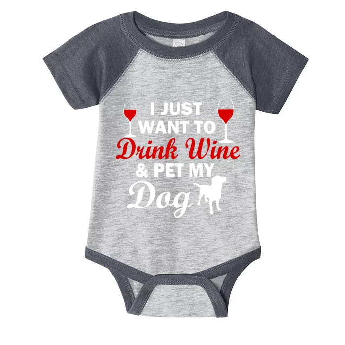 Drink Wine & Pet My Dog Infant Baby Jersey Bodysuit